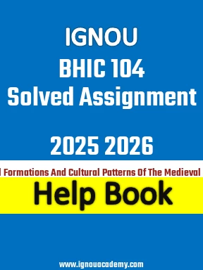 IGNOU BHIC 104 Solved Assignment 2025 2026